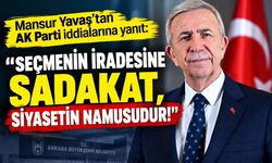 Mansur Yavaş'tan AK Parti iddialarına net yanıt: Seçmenin iradesine sadakat, siyasetin namusudur!