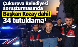 Çukurova Belediyesi operasyonunda 34 tutuklama: Başkan Emrah Kozay da tutuklandı