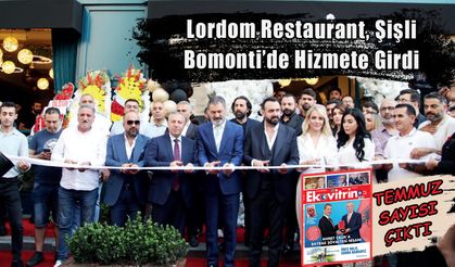 Lordom Restaurant, Şişli Bomonti’de Hizmete Girdi