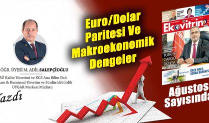 Dr. Öğr. Üyesi M. Adil Salepçioğlu: Euro/Dolar Paritesi Ve Makroekonomik Dengeler