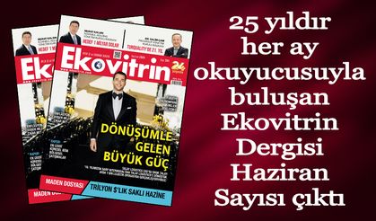 Ekovitrin Dergisi Haziran sayısı çıktı!