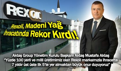 Rexoil, Madeni Yağ İhracatında Rekor Kırdı!