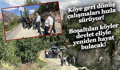 Boşaltılan köyler devlet eliyle yeniden hayat bulacak!