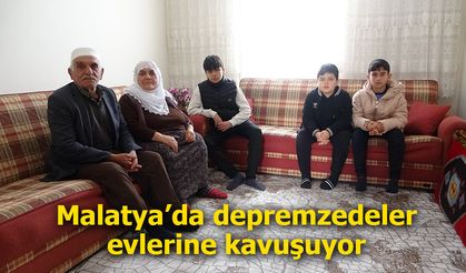 Malatya’da depremzedeler evlerine kavuşuyor