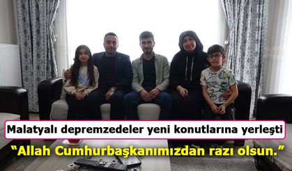 Malatya’da Depremzedeler Yeni Yuvalarında Mutluluğu Yaşıyor