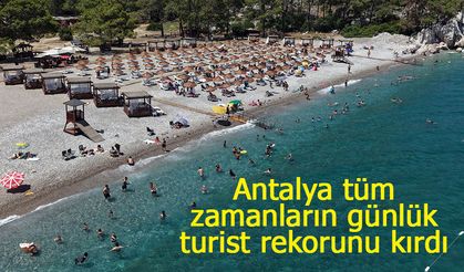 Antalya tüm zamanların günlük turist rekorunu kırdı