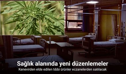 Kenevirden elde edilen tıbbi ürünler eczanelerden satılacak