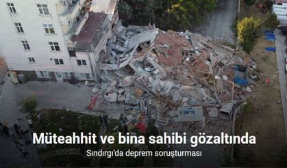 Bakan Tunç: "Sındırgı’da depremde yıkılan, bina sahibi ve müteahhidi gözaltına alınmıştır"