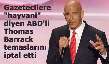 Gazetecilere "hayvani" diyen ABD'li Barrack temaslarını iptal etti