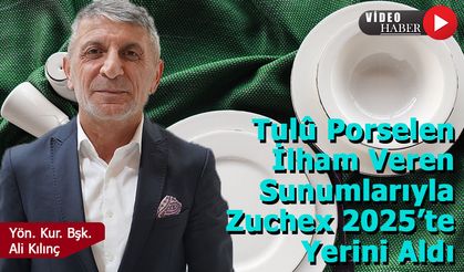 Tulû Porselen’den Zuchex 2025’te İlham Veren Sunum