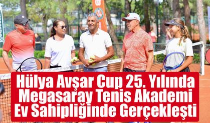 Hülya Avşar Cup 25. Yılında Megasaray Tenis Akademi Ev Sahipliğinde Gerçekleşti