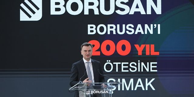 2022 yılında 106 milyar TL ciroya ulaşan Borusan, 2025’e kadar 39 milyar TL yatırım yapacak