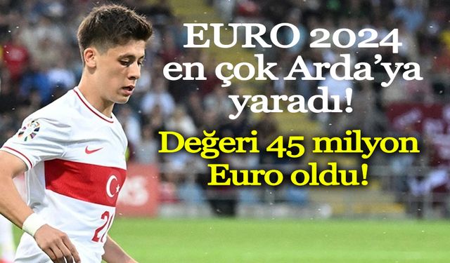 Arda Güler Euro 2024 sonrası fiyatını katladı!
