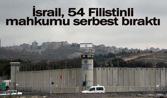 İsrail, 54 Filistinli mahkumu serbest bıraktı