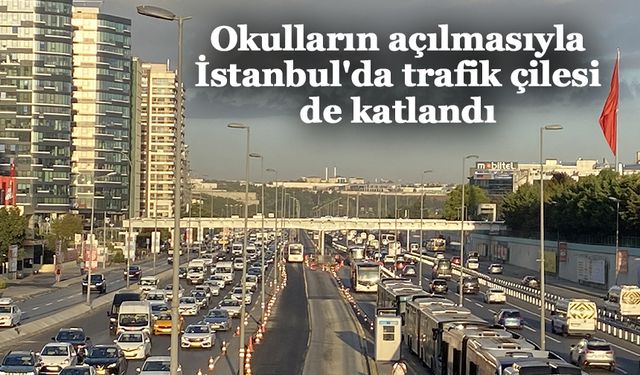 Okulların açılmasıyla İstanbul'da sabah trafiği oluştu