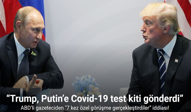 ABD’li gazeteciden “Trump-Putin, 7 kez özel görüşme gerçekleştirdi” iddiası