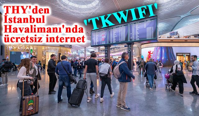 THY'den İstanbul Havalimanı'nda ücretsiz internet erişimi