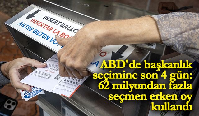 ABD'de başkanlık seçimine son 4 gün: 62 milyondan fazla seçmen erken oy kullandı