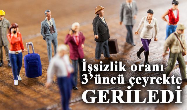 İşsizlik oranı 3’üncü çeyrekte yüzde 8,7 oldu