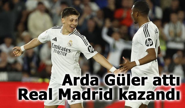 Arda Güler’in Golüyle Real Madrid, Getafe Engelini Aştı