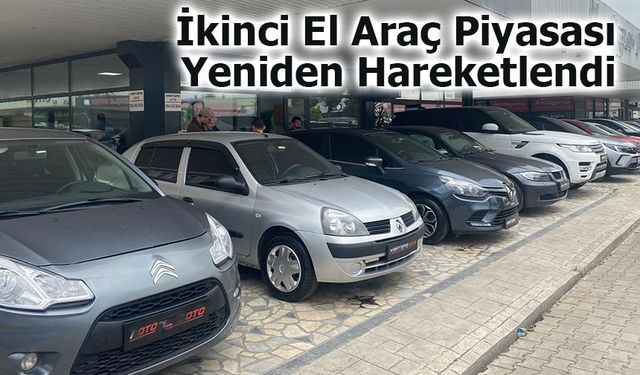 İkinci El Araç Piyasası Yeniden Hareketlendi!