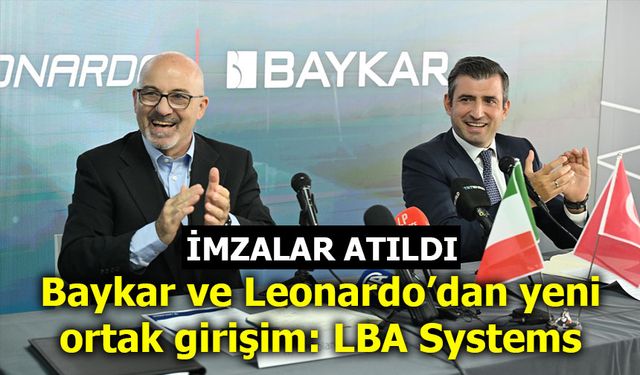 Baykar ve Leonardo’dan yeni ortak girişim: LBA Systems
