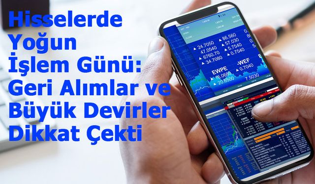 Borsa İstanbul’da 16 Eylül İşlem Gününe Dair Pay Alım-Satım Raporu