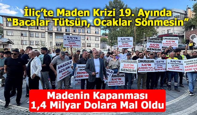 İliç’te Maden Krizi 19. Ayında: “Bacalar Tütsün, Ocaklar Sönmesin”