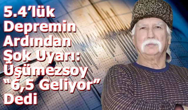 Deprem Tahmini Tekrar Doğru Çıktı: Üşümezsoy'dan Simav İçin Kritik Uyarı