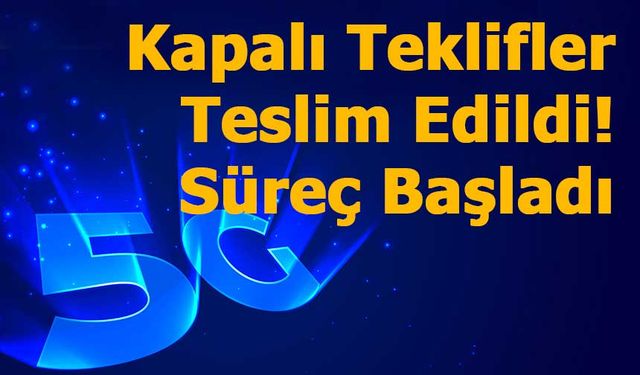 5G İhalesinde Kapalı Teklifler Teslim Edildi: Süreç Başladı (Canlı Yayın)