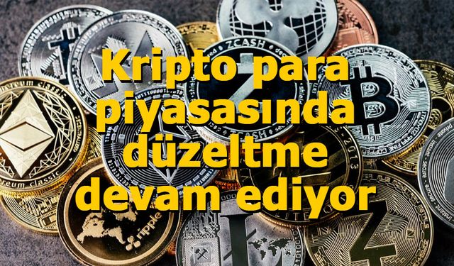 Kripto para piyasasında düzeltme devam ediyor