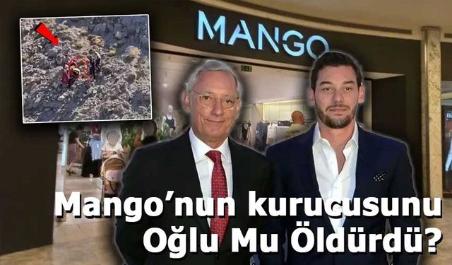Mango’nun kurucusunun ölümünde çarpıcı gelişme: Oğlu cinayet şüphelisi