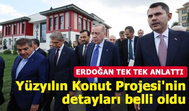 Yüzyılın Konut Projesi'nin detayları belli oldu