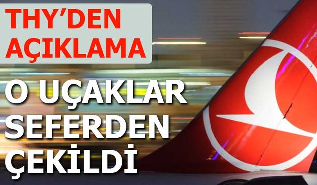 THY’den açıklama: 8 Airbus A320 uçağı geçici olarak seferden çekildi