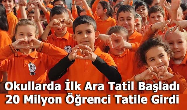 Okullarda İlk Ara Tatil Başladı: 20 Milyon Öğrenci Tatile Girdi