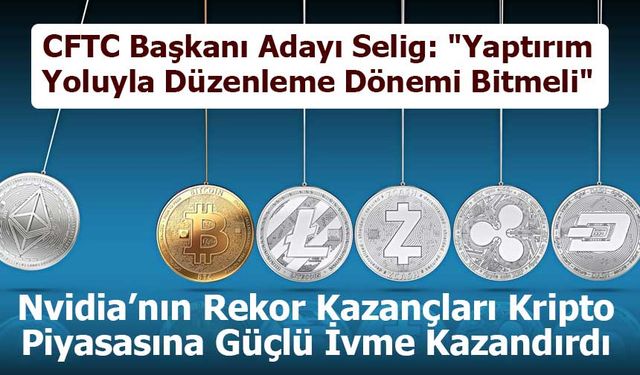 Nvidia’nın Rekor Kazançları Kripto Piyasasına Güçlü İvme Kazandırdı