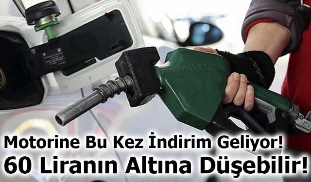 Motorine Bu Kez İndirim Geliyor: 60 Liranın Altına Düşebilir!