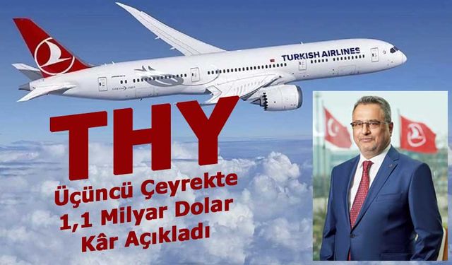 THY, 2025’in Üçüncü Çeyreğinde 1,1 Milyar Dolar Esas Faaliyet Kârı Açıkladı