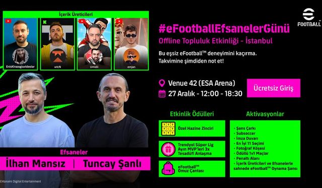 KONAMI, İstanbul’da #eFootballEfsanelerGünü Etkinliğini Duyurdu