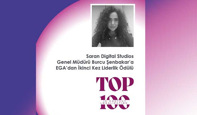 Saran Digital Studios Genel Müdürü Burcu Şenbakar’a EGA’dan 2.Kez “Liderlik” Ödülü