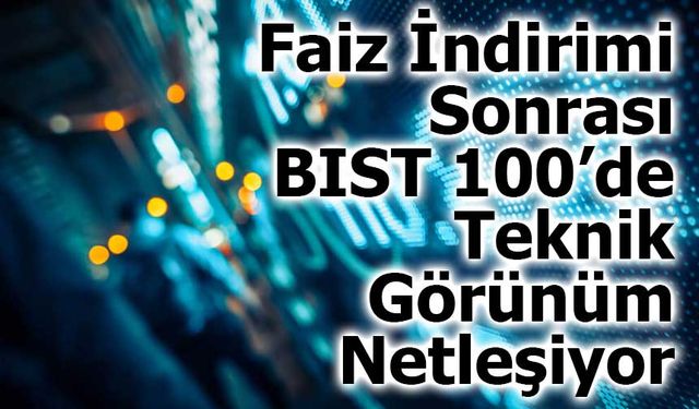 BIST 100’de Kritik Seviyeler İzleniyor: Orta Vadeli Görünüm Korunuyor
