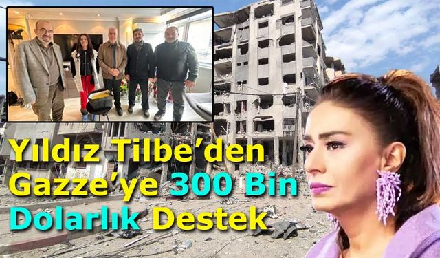Yıldız Tilbe’den Gazze’ye Büyük Destek: Bağışlarıyla Çadırkent Kurulacak