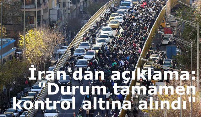 İran'dan açıklama: "Durum tamamen kontrol altına alındı"