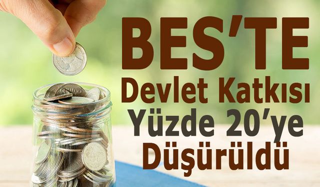 BES’te Devlet Katkısı Yüzde 20’ye Düşürüldü