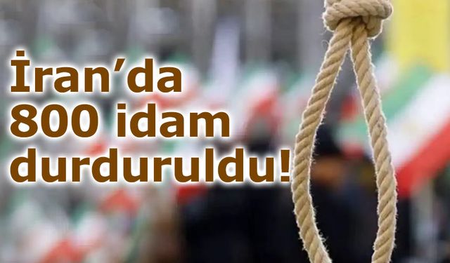 Beyaz Saray İran’da planlanan 800 idamın durdurulduğunu açıkladı!