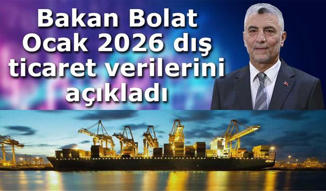 Bakan Bolat: Ocak ayı ihracatımız 20,3 milyar dolar olarak gerçekleşti.