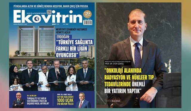 MEDİSTATE SAĞLIK GRUBU KURUCU BAŞKANI  PROF. DR. EYÜP GÜMÜŞ EKOVİTRİN'E KONUŞTU