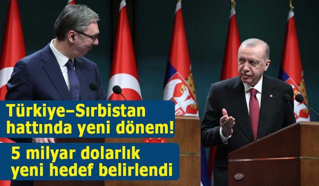 Türkiye ile Sırbistan'dan ortak bildiri!