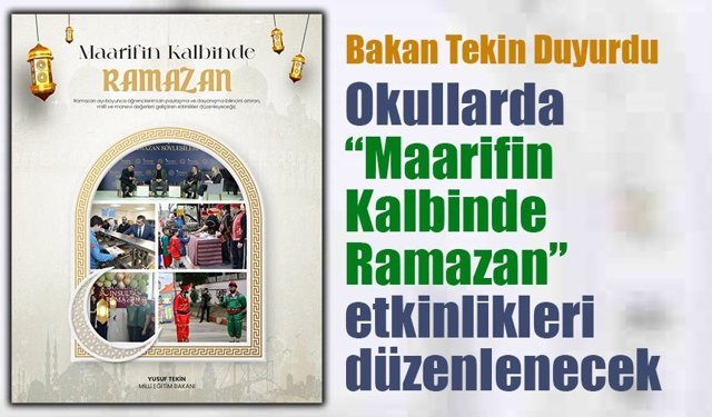 Yusuf Tekin: Okullarda “Maarifin Kalbinde Ramazan” etkinlikleri düzenlenecek