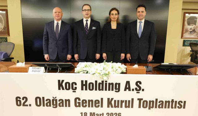 KOÇ HOLDİNG'İN 62. OLAĞAN GENEL KURUL TOPLANTISI GERÇEKLEŞTİRİLDİ